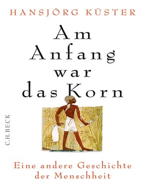 cover image of Am Anfang war das Korn